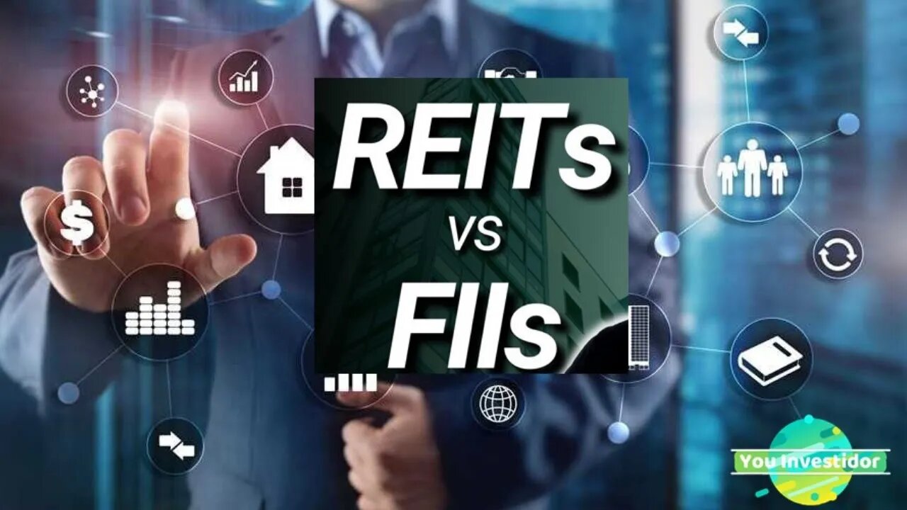 Qual a Diferença Entre FIIS e REITS