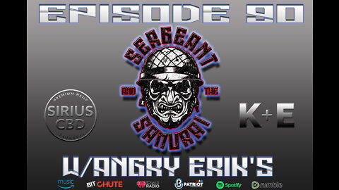 Sergeant and the Samurai Episode 90: Angry Erik's