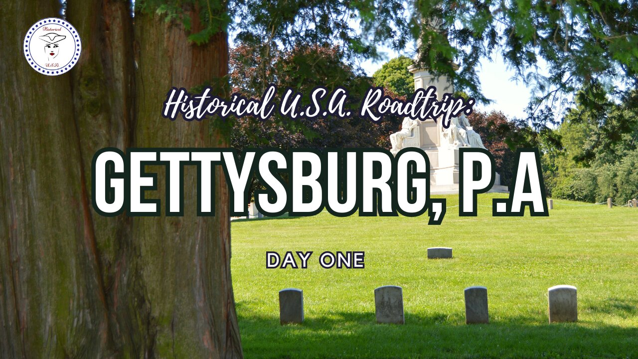 Historical USA Road Trip: Gettysburg Day One