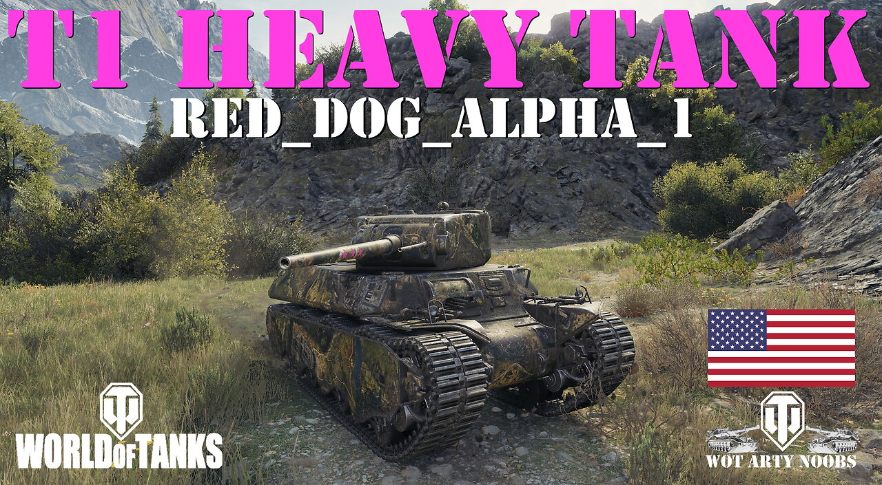 T1 Heavy Tank - Red_Dog_Alpha_1