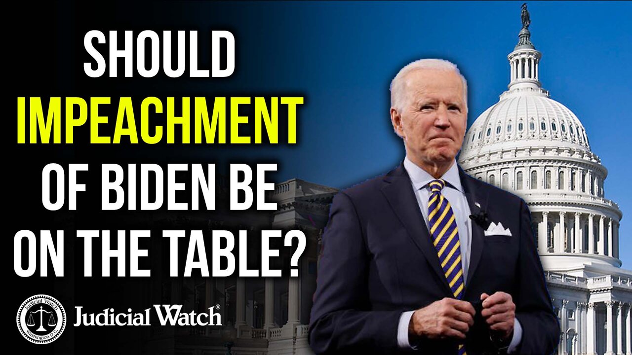 Should Impeachment of Biden be on the Table?