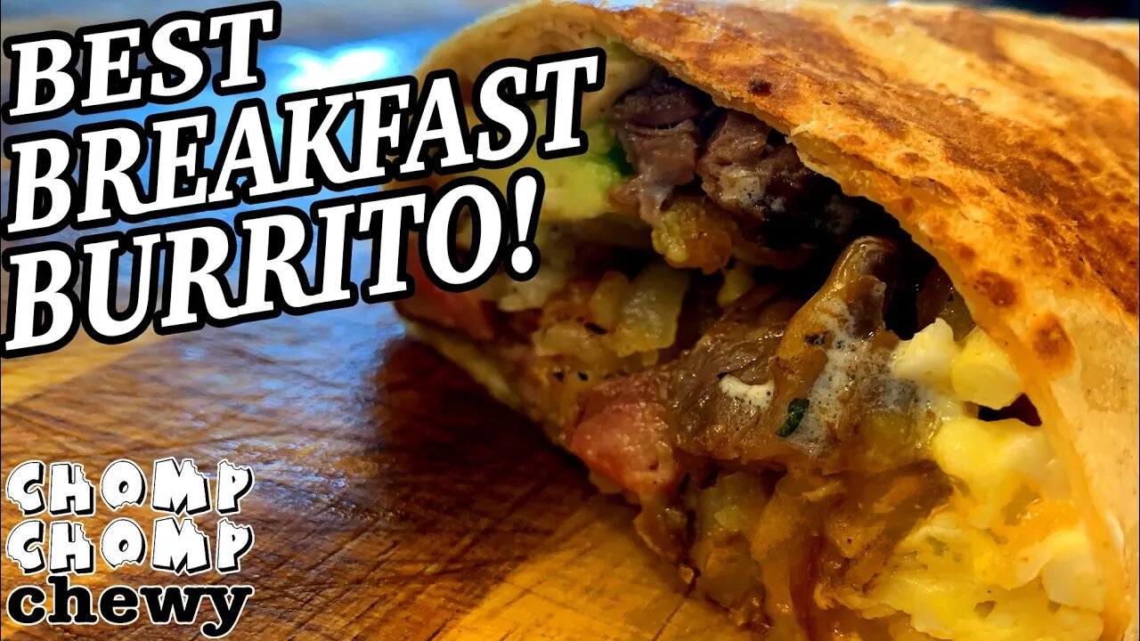 THE BEST BREAKFAST BURRITO | Chomp Chomp Chewy