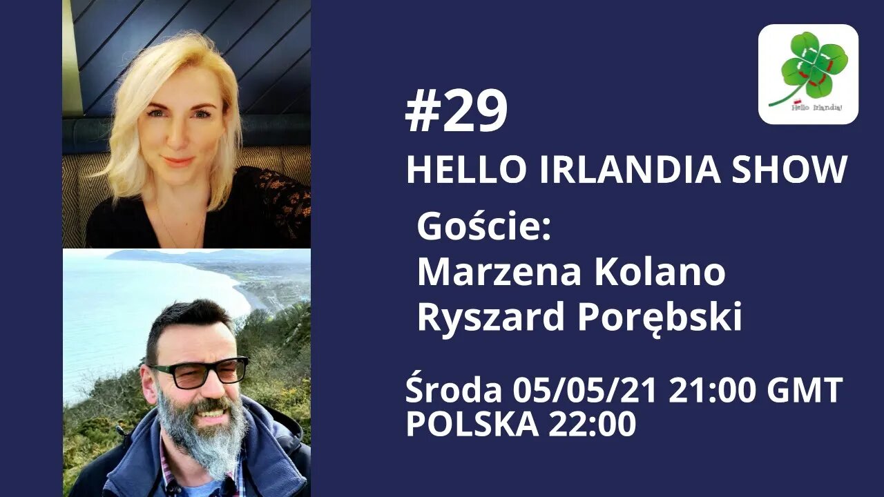 ☘ Hello Irlandia Show #29 z Marzeną Kolano & Ryszardem Porębskim 🎙