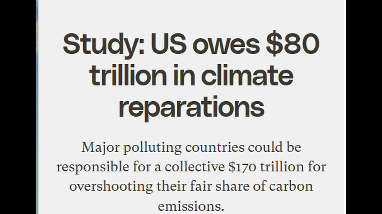 CLIMATE REPARATIONS ARE BEING CALCULATED - YOU WILL PAY YOUR FAIR SHARE OF TRILLIONS