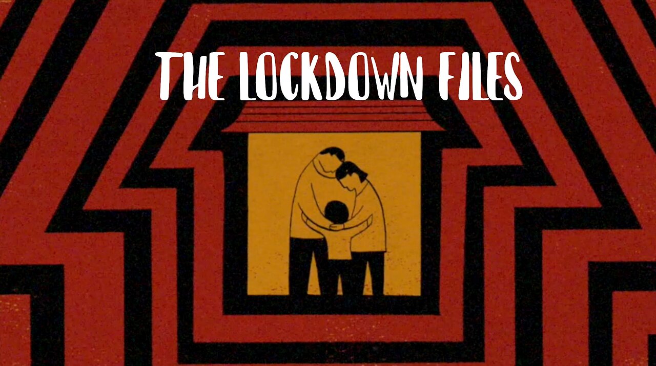 The Lockdown Files