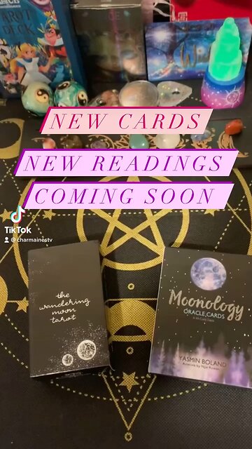 New Cards, New Readings Coming Soon!!!