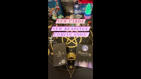 New Cards, New Readings Coming Soon!!!