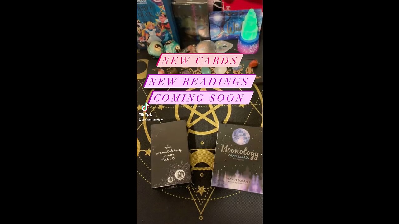 New Cards, New Readings Coming Soon!!!