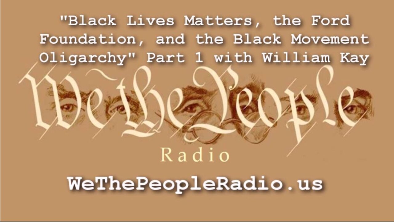 Black Lives Matters the Ford Foundation and the Black Movement Oligarchy