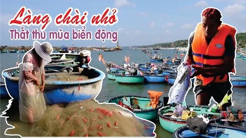 Làng chài nhỏ Thất thu mùa biển động