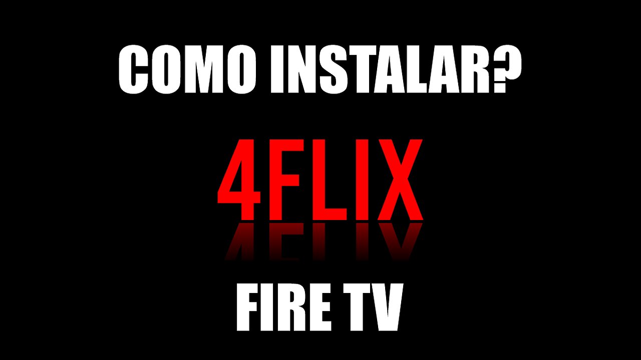 Como instalar o 4Flix na Fire TV