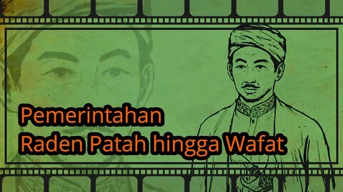 Pemerintahan Raden Patah hingga Wafat