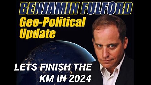 FULFORD GEOPOLITICAL UPDATE FOR Jan 7/2024