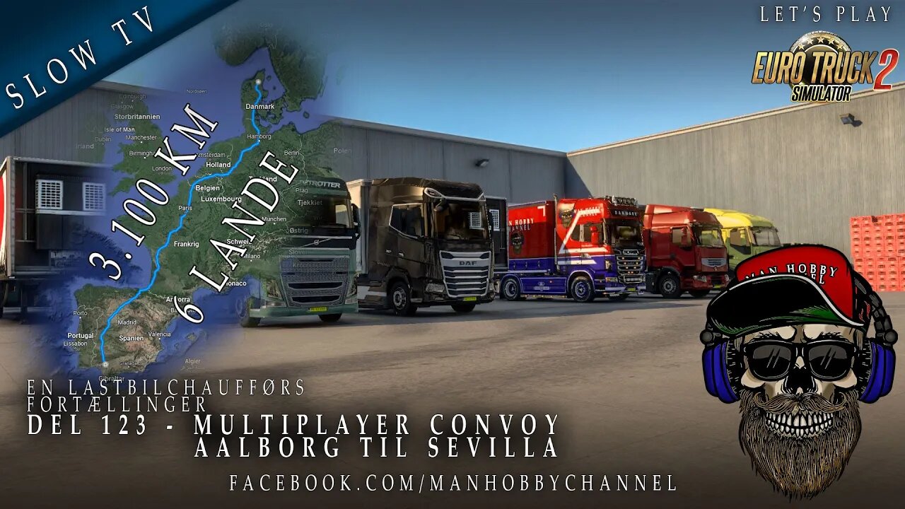 🔴 Del 123 - 🚛🚛🚛 Multiplayer Convoy - Aalborg Sevilla 🚛🚛🚛🚛