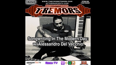 AS Tremors | Songwriting In The Modern Day w/ Alessandro Del Vecchio