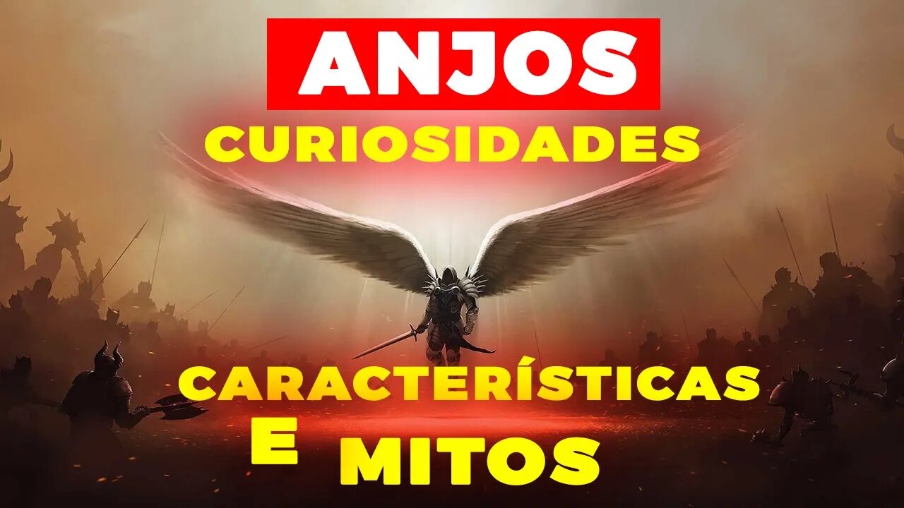 ANJOS, CURIOSIDADES, CARACTERÍSITCAS E MITOS || RIKO ROCHA