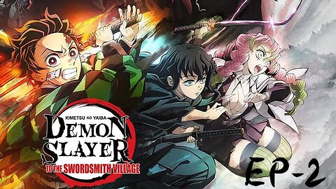 Demon slayer season-3 ep-2 available