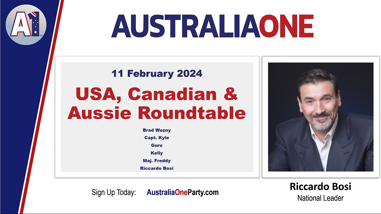 AustraliaOne Party - USA, Canadian and Aussie Roundtable (11 February 2024)