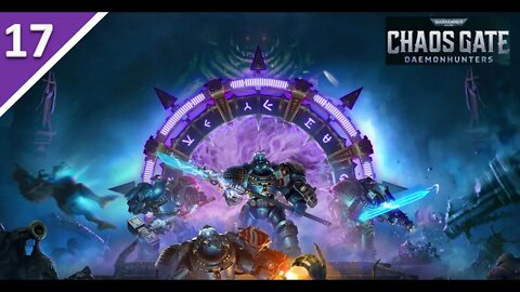 Warhammer 40,000: Chaos Gate Daemonhunters l Part 17