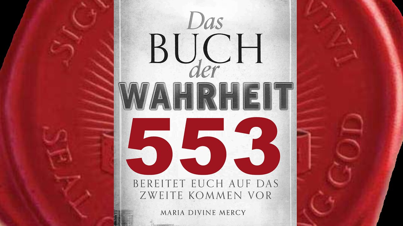 Überall auf der Erde bricht Hass zwischen den Nationen aus im Namen Gottes(Buch der Wahrheit Nr 553)