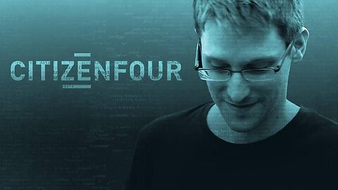 CITIZENFOUR | EDWARD SNOWDEN DOCUMENTARY | 2014