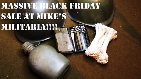 HUGE BLACK FRIDAY SALE AT MIKE'S MILITARIA!