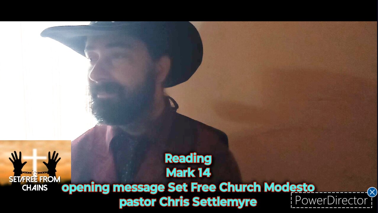 Mark 14 opening message Set Free Church Modesto pastor Chris Settlemyre #theoutlawpreacher