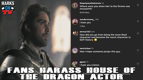 Fans Harass House of the Dragon Actor