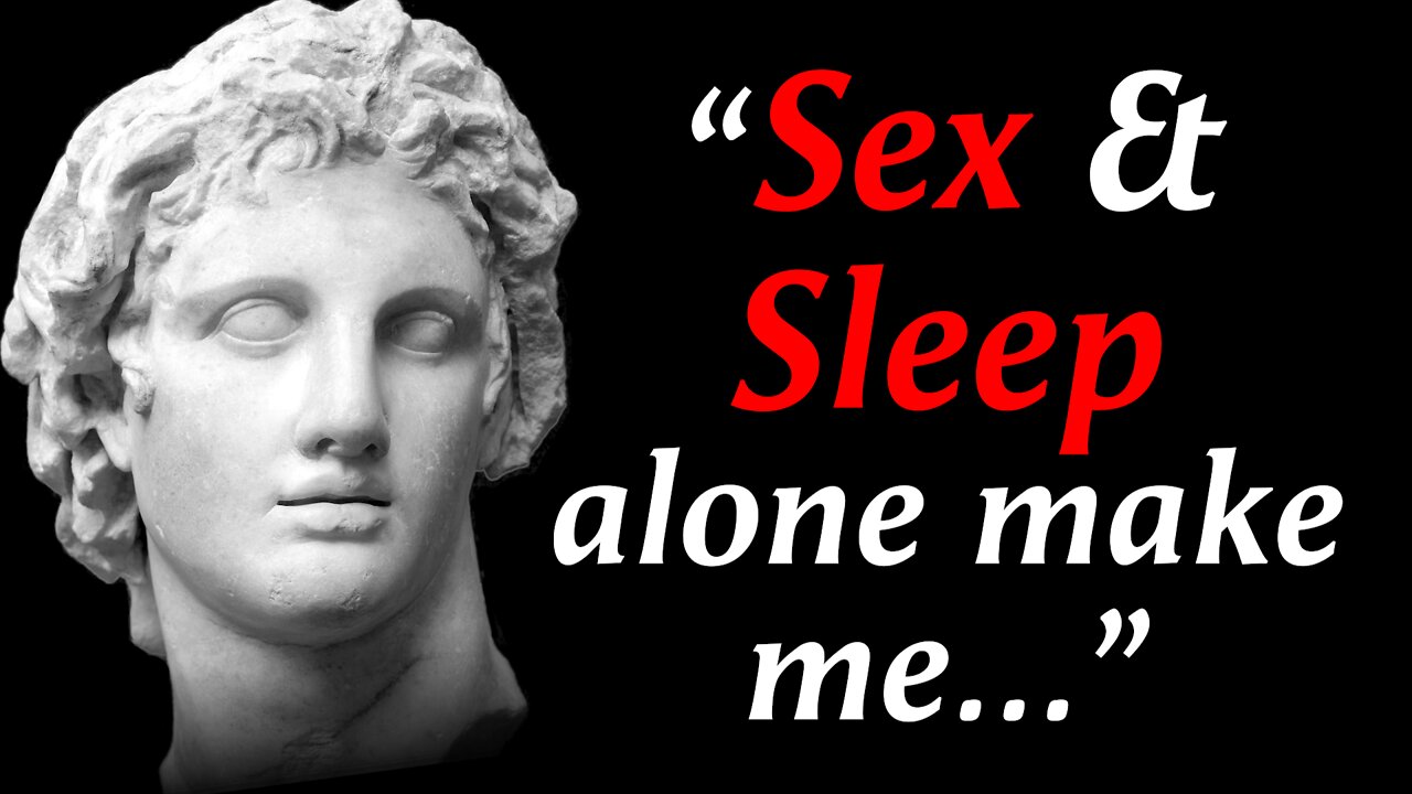 ALEXANDER THE GREAT Epic Quotes (By 30, he had created one of the largest Empires in history!)