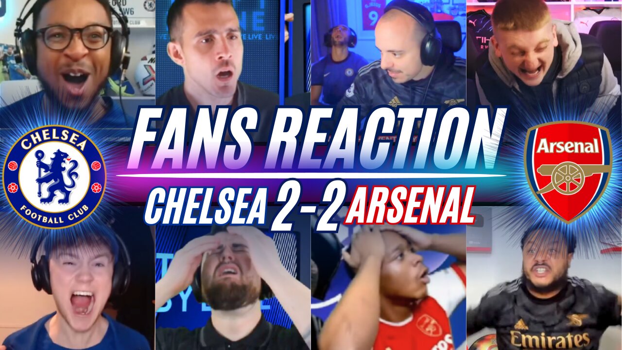 PREMIER LEAGUE FANS REACTION TO CHELSEA 2-2 ARSENAL | SAVING A POINT