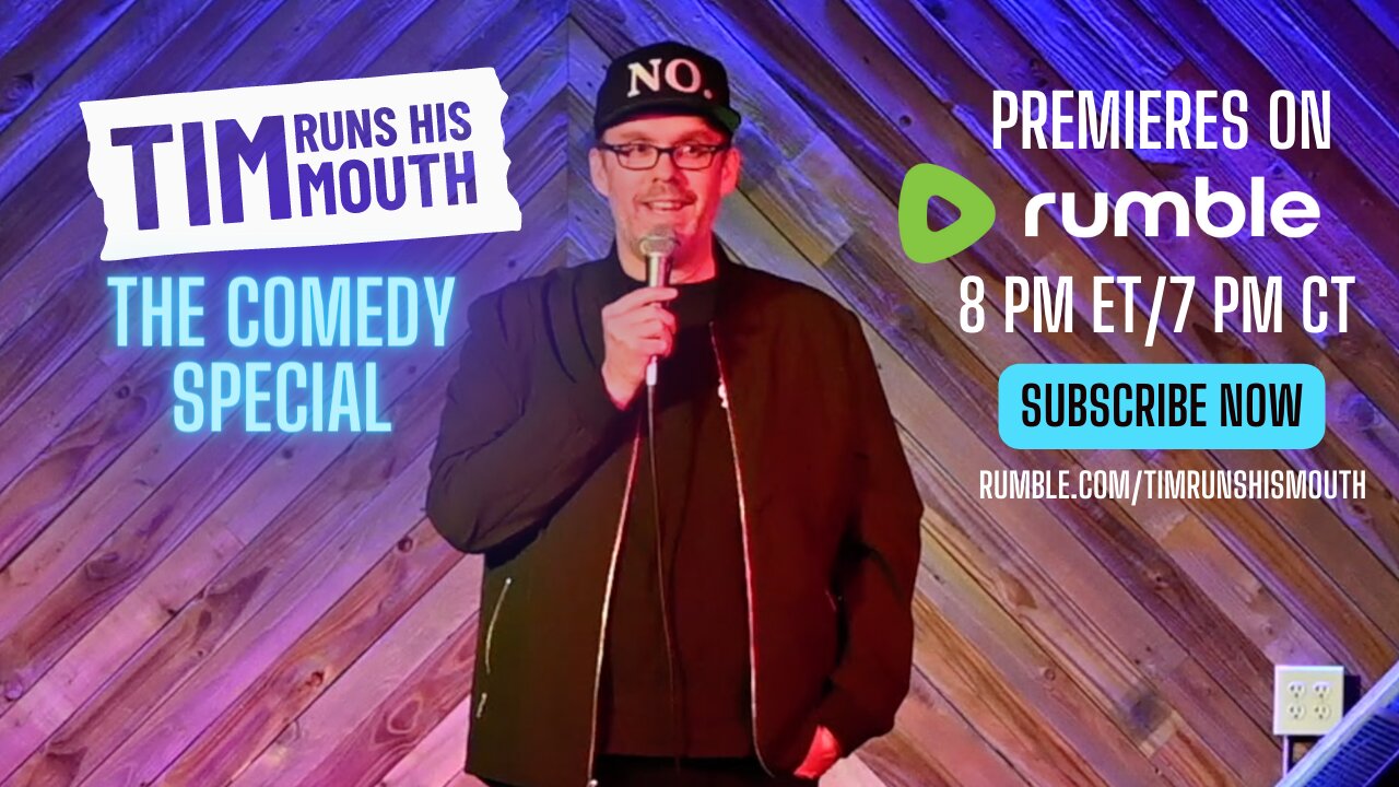 PREMIERE: The Tim Runs His Mouth Comedy Special