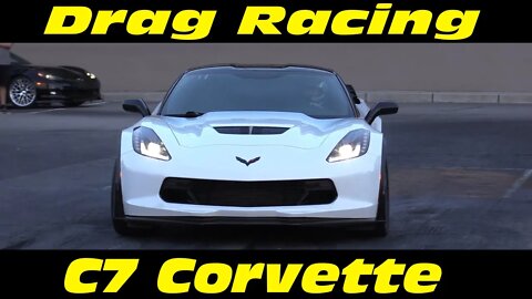 C7 Corvette Wednesday Night Drag Racing