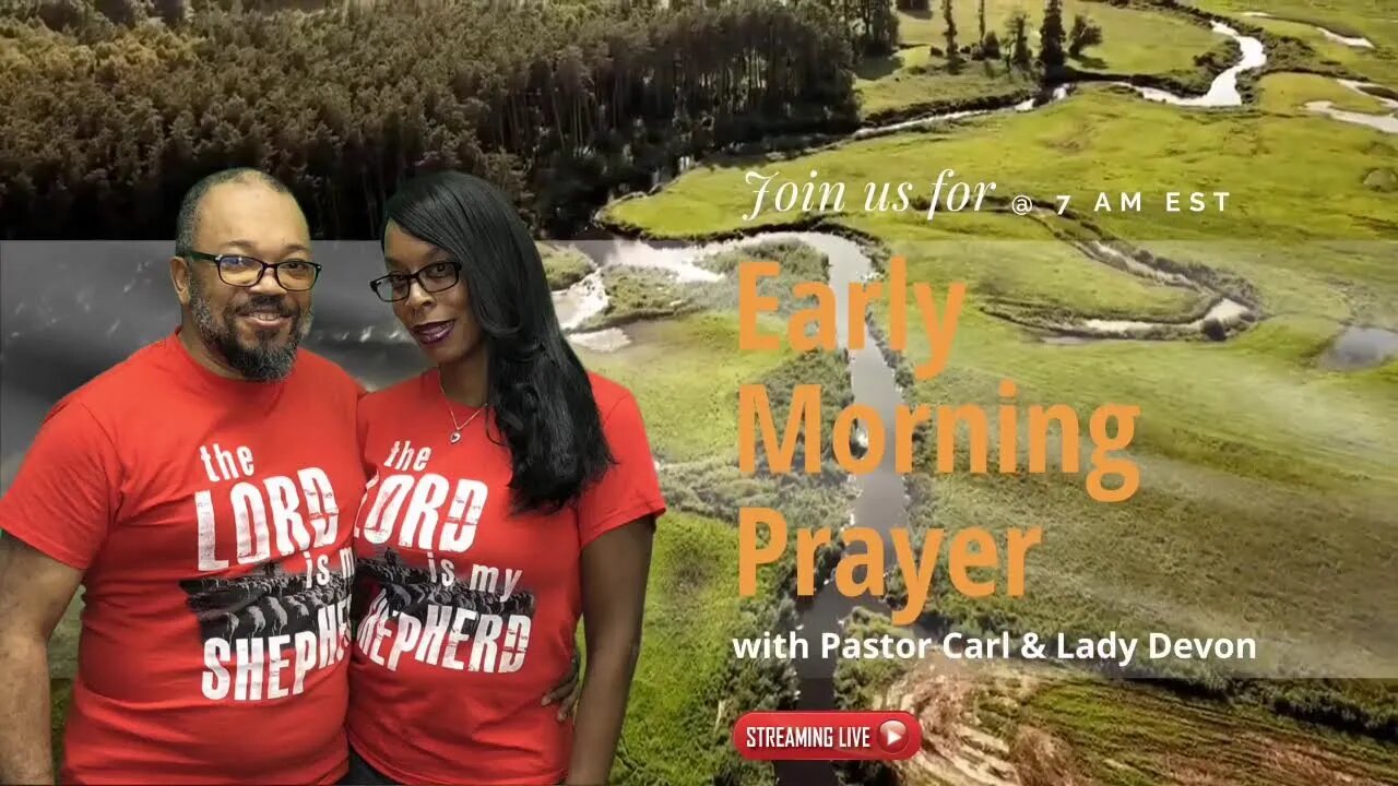 Early Morning Prayer with a special Happy Birthday to Lady Devon