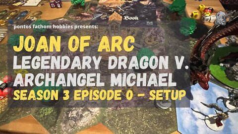 Joan of Arch Boardgame S3E0 - Season 3 Legendary Dragon vs St Michael - Setup