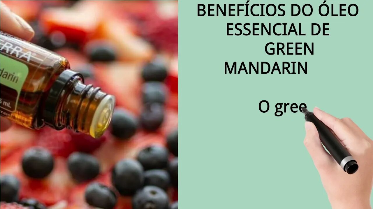 Green Mandarim | O óleo essencial que auxilia o sistema nervoso dentre muitos outros benefícios.