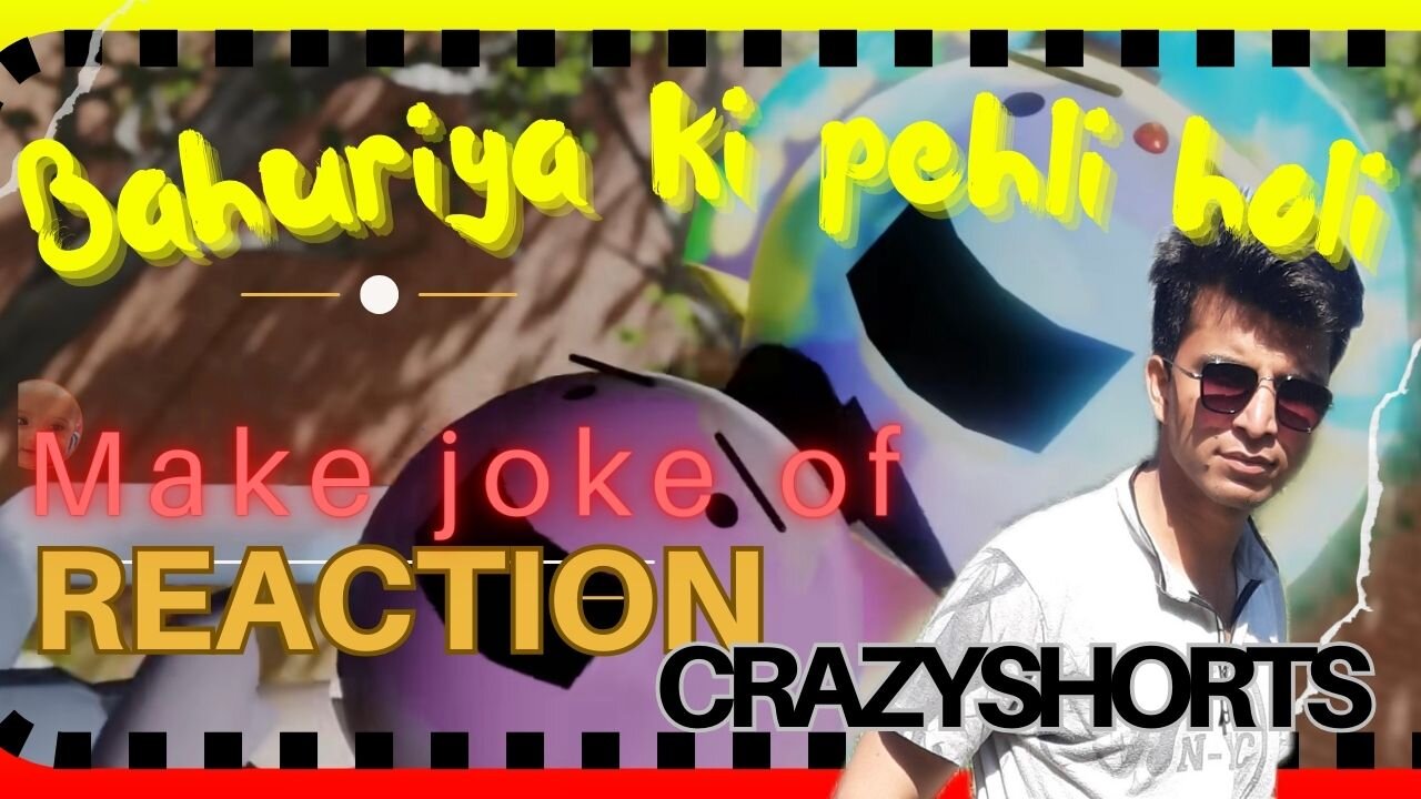 Bhuriya ki pehli holi ka reaction video | make of jokes | funny video | crazy shorts