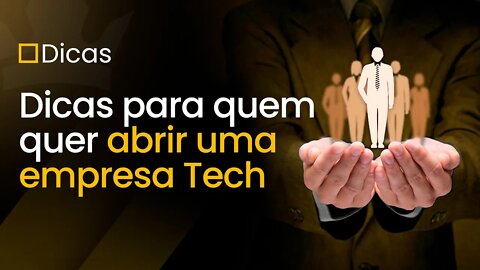 [ Dicas ] Como abrir uma empresa tech no Brasil