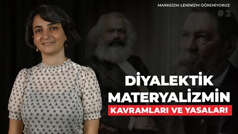 Diyalektik Materyalizmin Kavramları ve Yasaları - ML Öğreniyoruz (2)