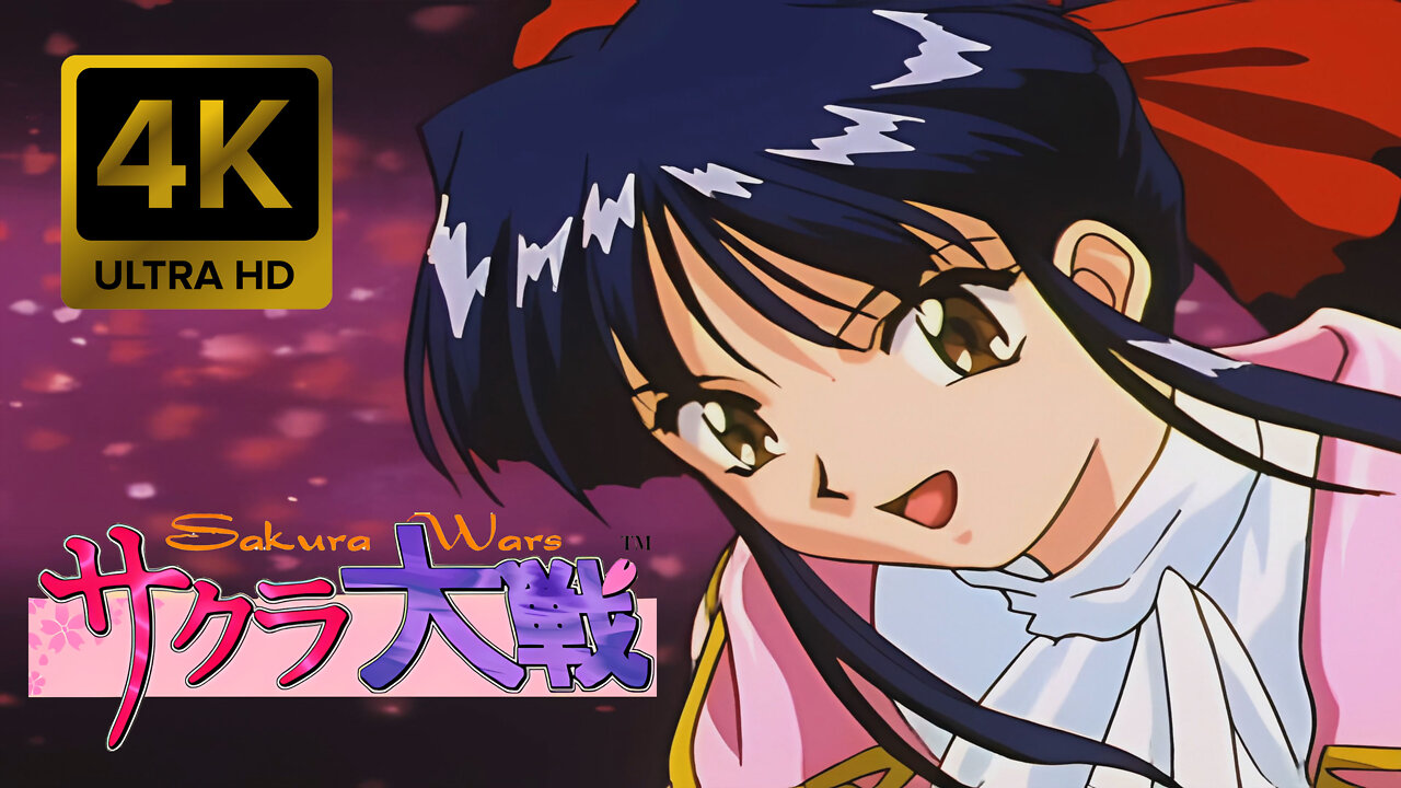 Sakura Wars (Sakura Taisen) Opening [Remastered 4K 60FPS]