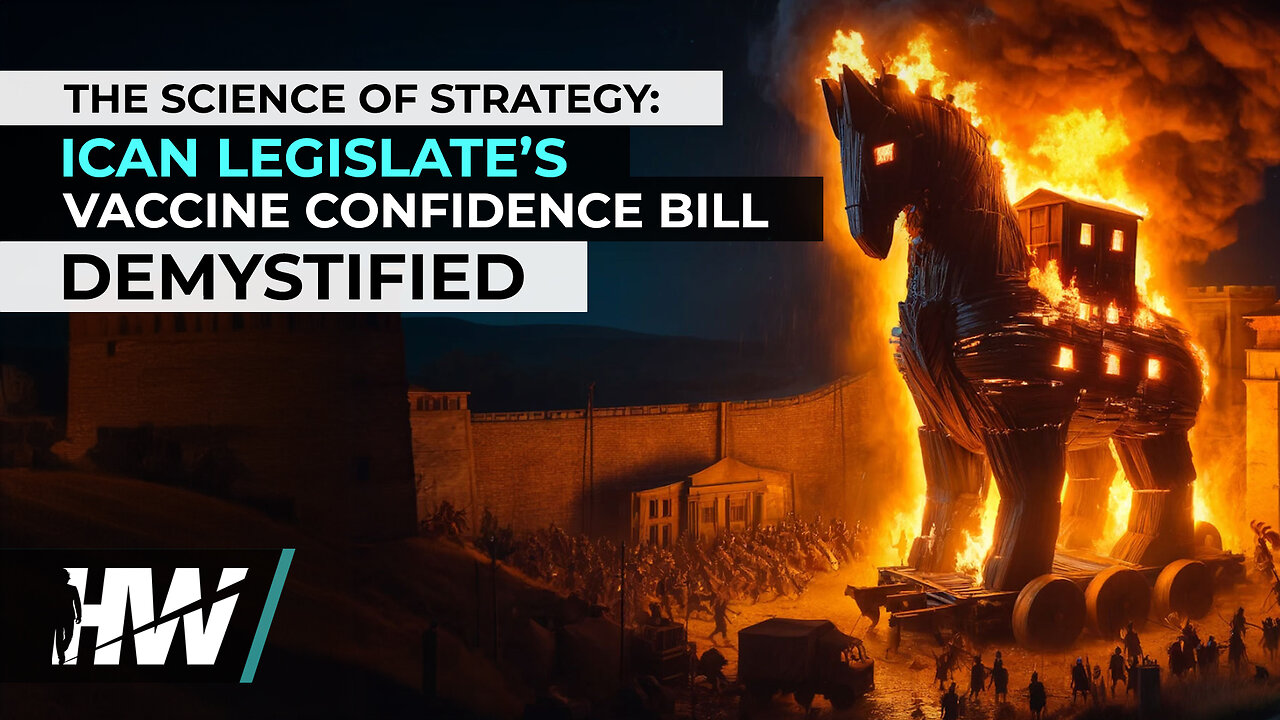 THE SCIENCE OF STRATEGY: ICAN LEGISLATE’S VACCINE CONFIDENCE BILL DEMYSTIFIED