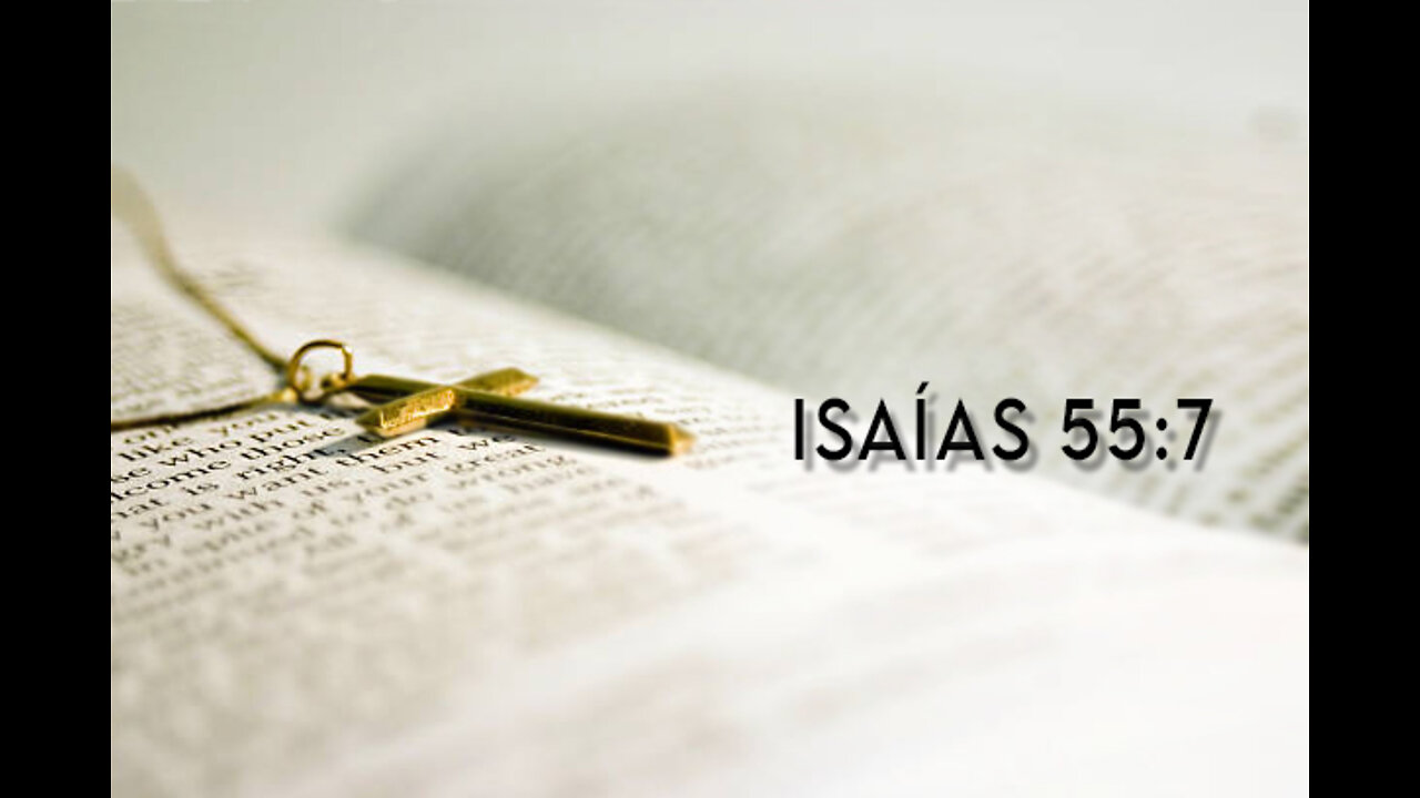 Isaías 55:7