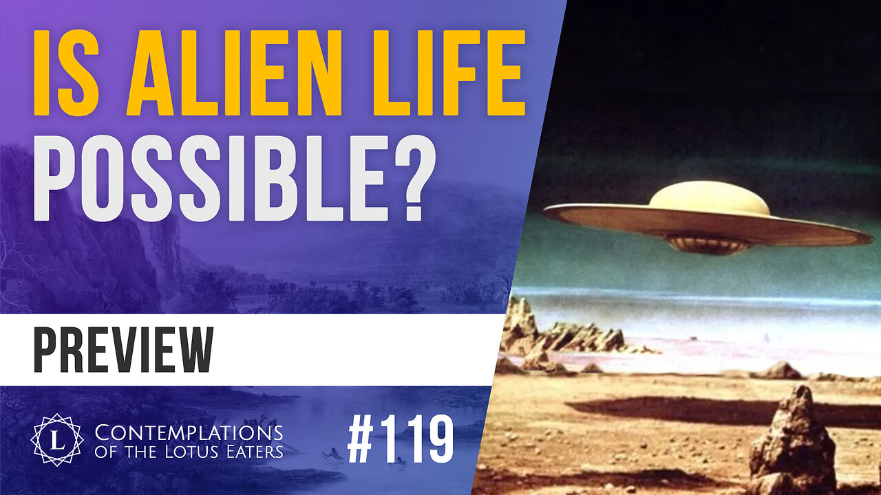 PREVIEW: Contemplations #119 | UFOs: Are They Possible?