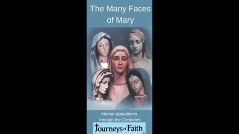 The Many Faces of Mary