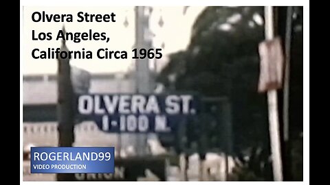 Olvera Street, Downtown Los Angeles Circa 1965