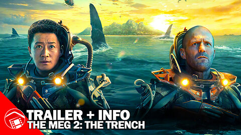 THE MEG 2: THE TRENCH - Second Chinese Trailer for Awesome New Megalodon Sequel! (2023) 巨齿鲨2：深渊