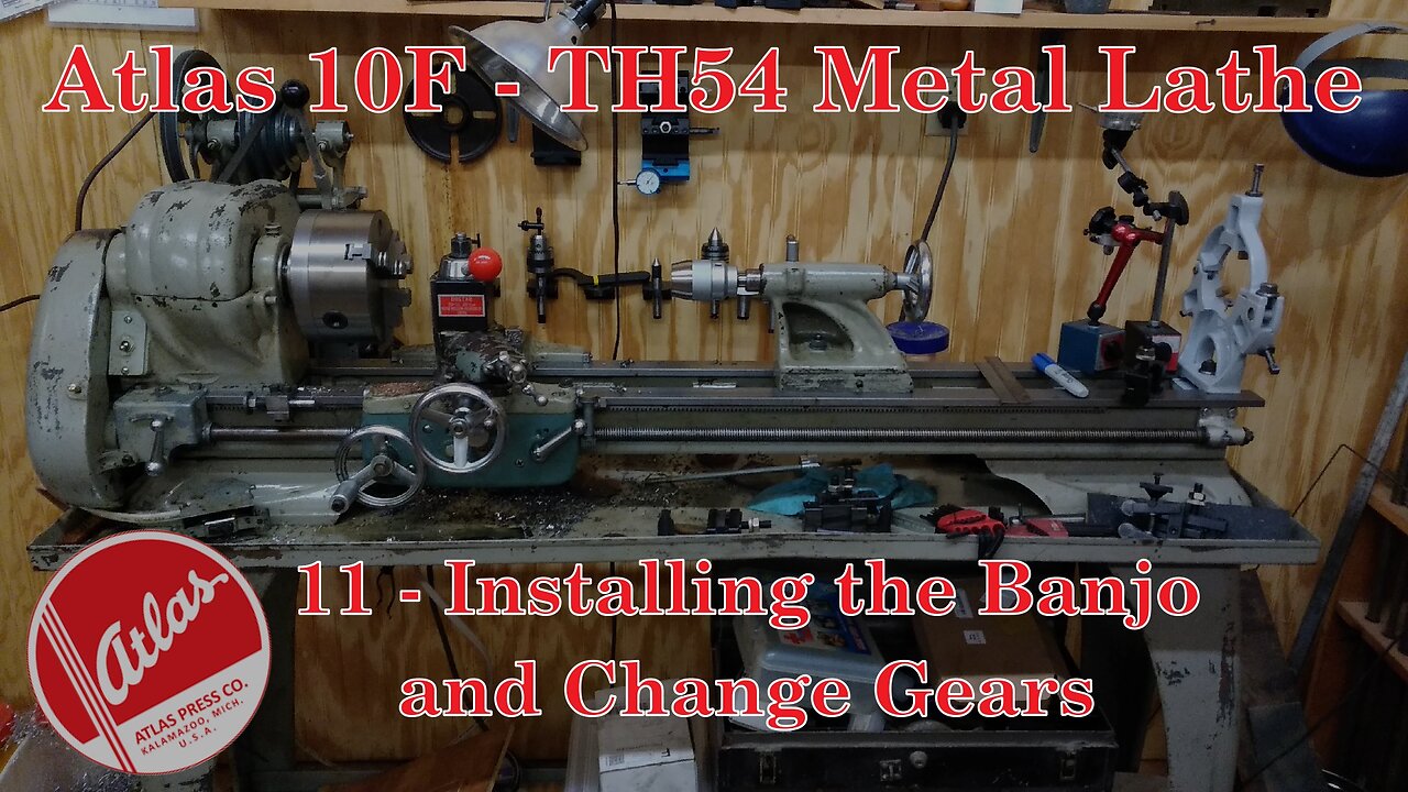 Atlas 10F Lathe - TH54 - 11 - Installing the Banjo and Change Gears