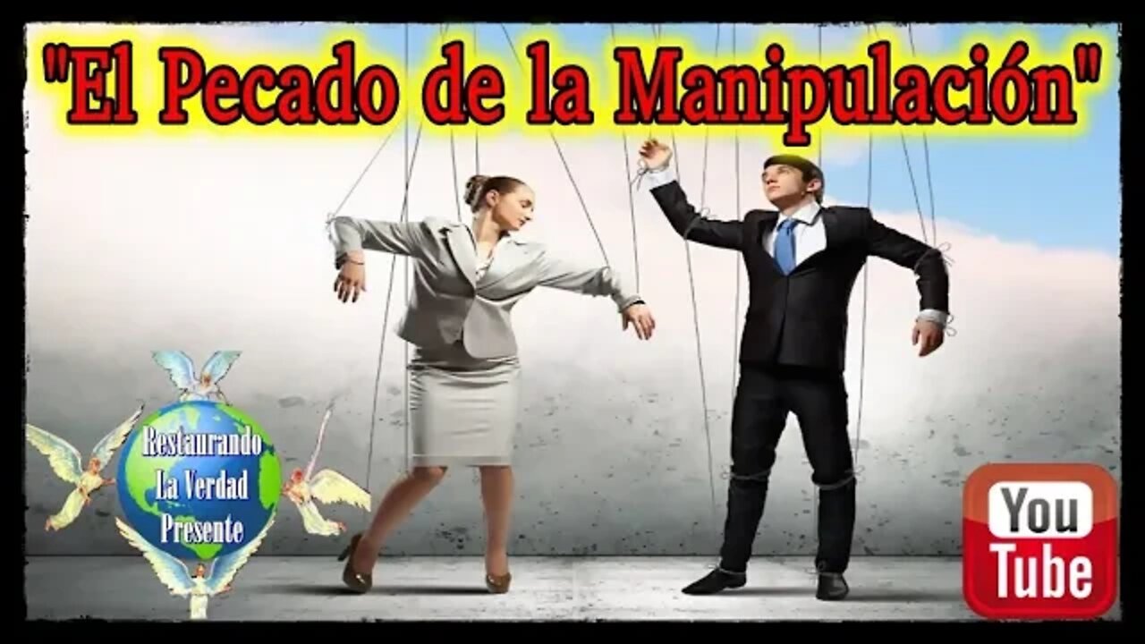 181. El Pecado de la Manipulación