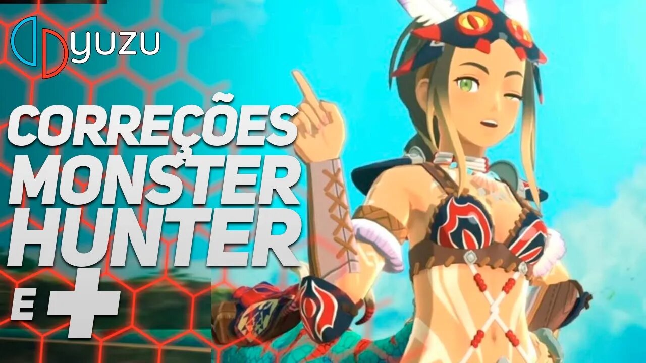 yuzu | CORREÇÕES PARA JOGOS DE MONSTER HUNTER E MENOS USO DE MEMÓRIA