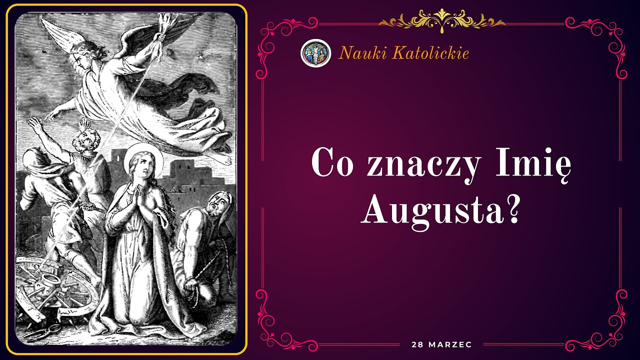 Co znaczy Imię Augusta? | 28 Marzec