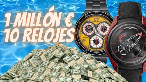 1 MILLÓN de euros para 10 RELOJES